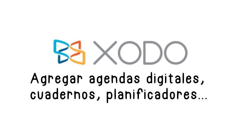 Cómo agregar agendas digitales, cuadernos, bullet journal, etc en la App Xodo: Guía para Android, iOS y Windows