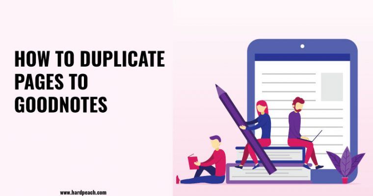 How to duplicate pages to Goodnotes