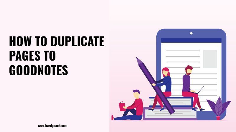 How to duplicate pages to Goodnotes