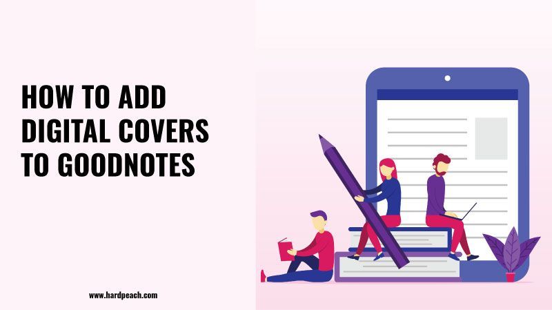 How to add digital covers to Goodnotes