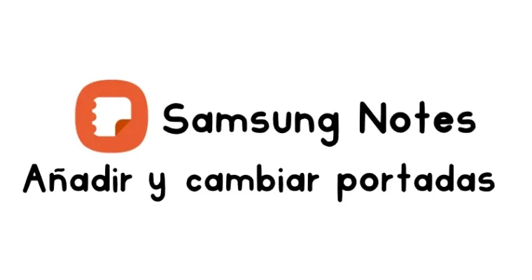 Añadir portadas digitales en Samsung Notes