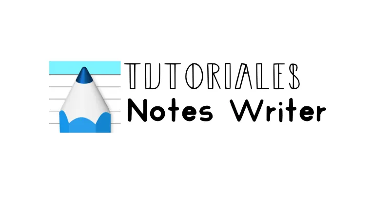 Tutoriales de Notes Writer