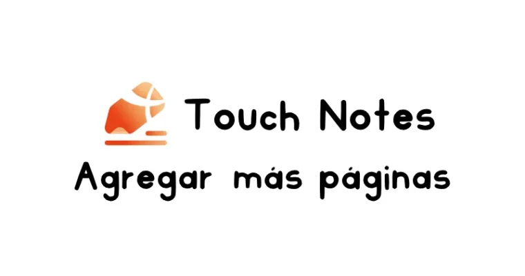 Cómo agregar más páginas en Touch Notes