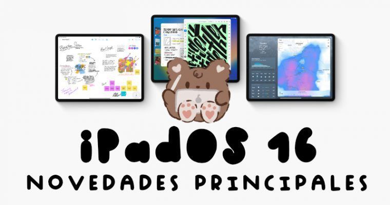iPadOS 16: Novedades, dispositivos compatibles y fecha de lanzamiento