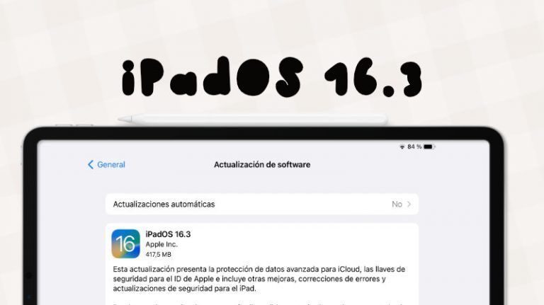 Novedades de iPadOS 16.3: Estos son todos los cambios y mejoras que se ...