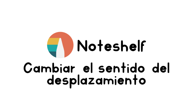 Cambiar el desplazamiento de las páginas en Noteshelf