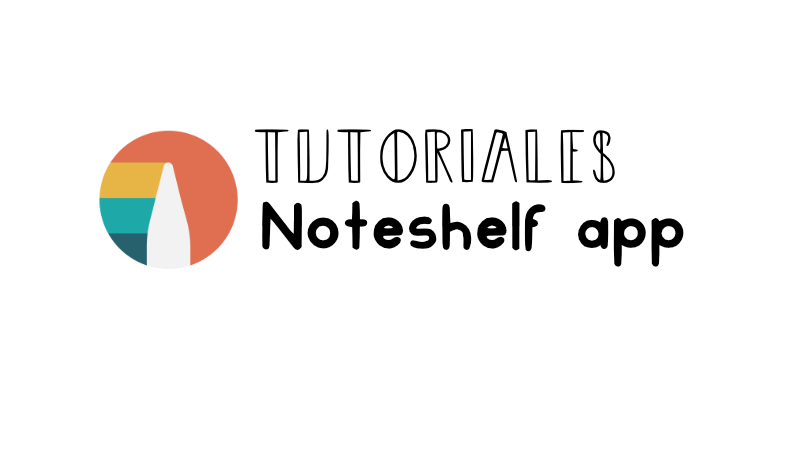 Tutoriales de Noteshelf paso a paso