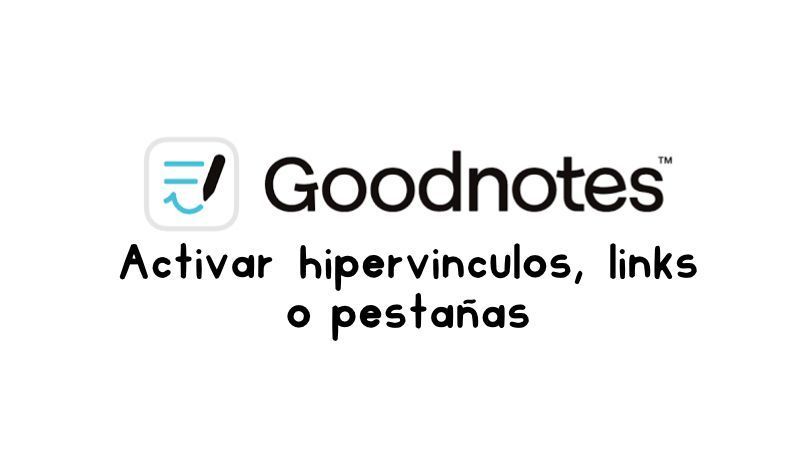 Cómo activar las pestañas de agendas y cuadernos digitales en Goodnotes