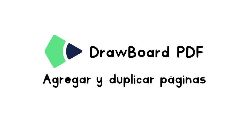 Cómo añadir o duplicar páginas en DrawBoard PDF