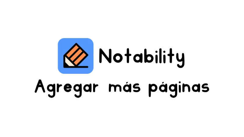 Cómo duplicar y agregar páginas en Notability