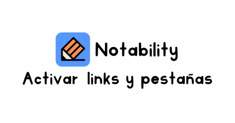 Cómo activar las pestañas o enlaces rápidos en Notability