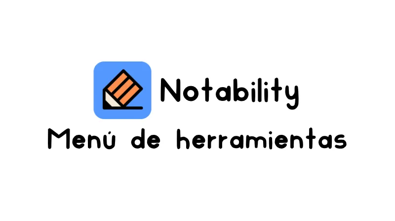 Herramientas de Notability