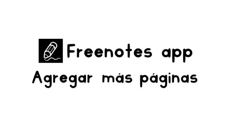 Cómo agregar más páginas en cuadernos y agendas digitales en Freenotes App