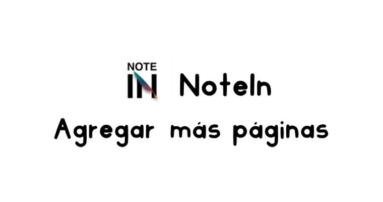Cómo agregar más páginas en cuadernos y agendas digitales en NoteIN