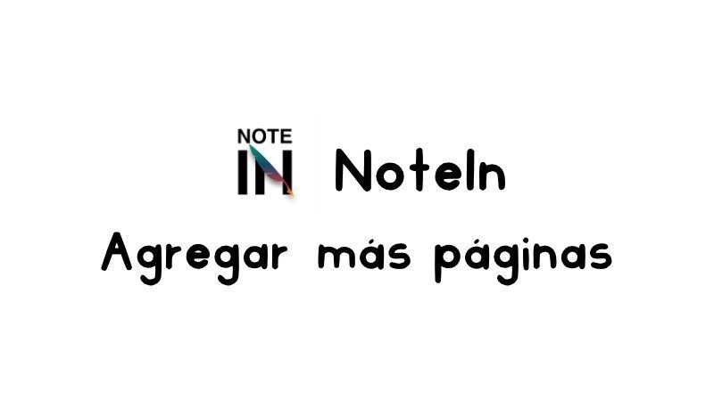 Cómo agregar más páginas en cuadernos y agendas digitales en NoteIN