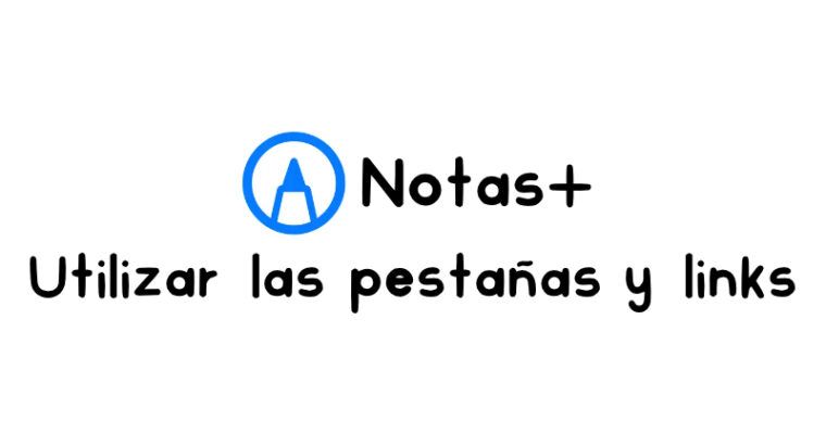 Cómo activar las pestañas de cuadernos y agendas digitales en Notas+