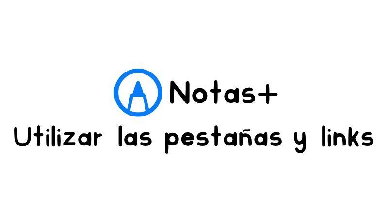 Cómo activar las pestañas de cuadernos y agendas digitales en Notas+