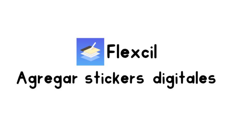 Cómo agregar stickers digitales en Flexcil