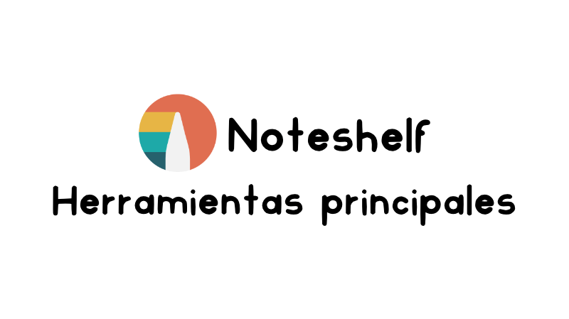Descubre las herramientas de Noteshelf