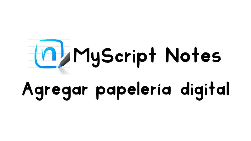 Cómo agregar agendas, bullet journal y cuadernos digitales en Myscript notes