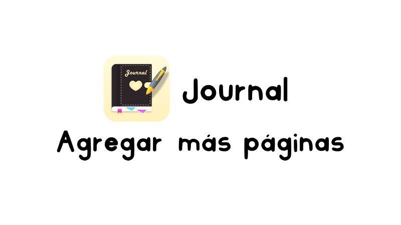 Cómo agregar más páginas en cuadernos y agendas digitales en Journal (Android)