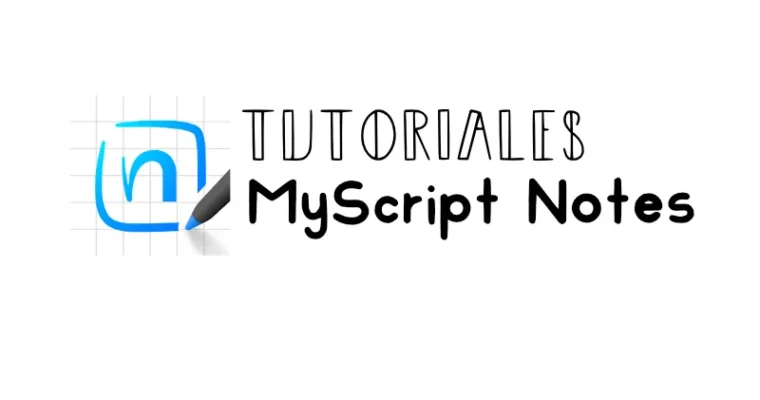 Tutoriales de MyScript Notes (Antes llamada Nebo)