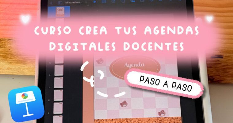 Cómo crear una agenda digital docente en Keynote (Curso exclusivo: lecciones paso a paso y recursos)