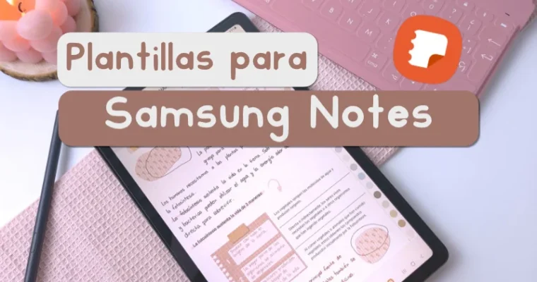 Plantillas para Samsung Notes: Comienza tus apuntes digitales paso a paso