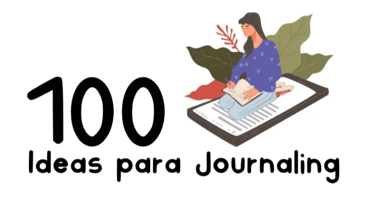 100 ideas para journaling para inspirarte cada día: Comienza tu journaling creativo