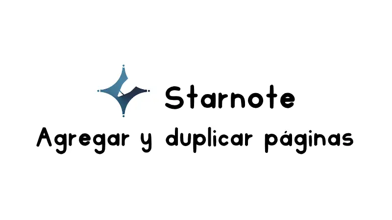 Cómo duplicar páginas en tus cuadernos y agendas digitales en Starnote