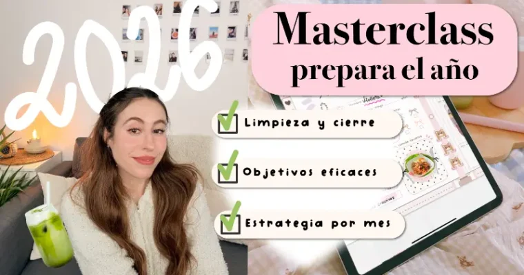 Masterclass de planificación 2026: La guía definitiva para cerrar tu año y empezar el nuevo con propósito