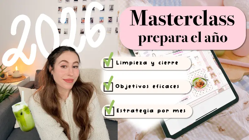 Masterclass de planificación 2026: La guía definitiva para cerrar tu año y empezar el nuevo con propósito