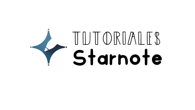 Tutoriales de Starnote paso a paso: Guía completa