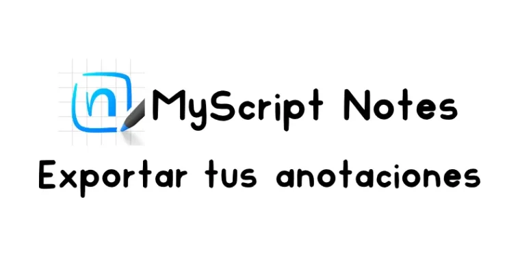 Cómo exportar tus apuntes en MyScript Notes