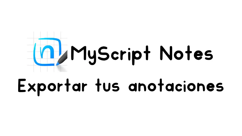 Cómo exportar tus apuntes en MyScript Notes