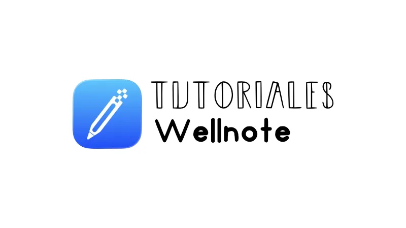 Tutoriales de Wellnote paso a paso