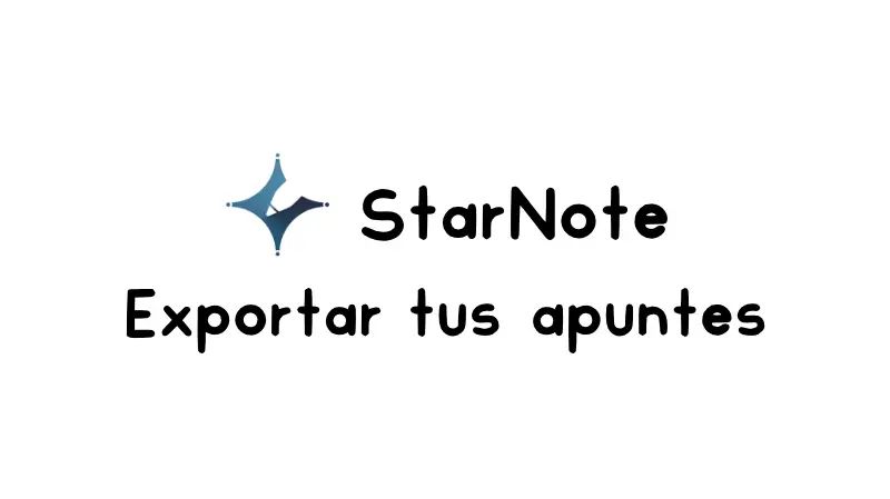 Cómo exportar tus apuntes en Starnote App paso a paso