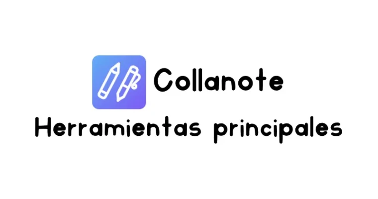 Herramientas y funciones de la app Collanote