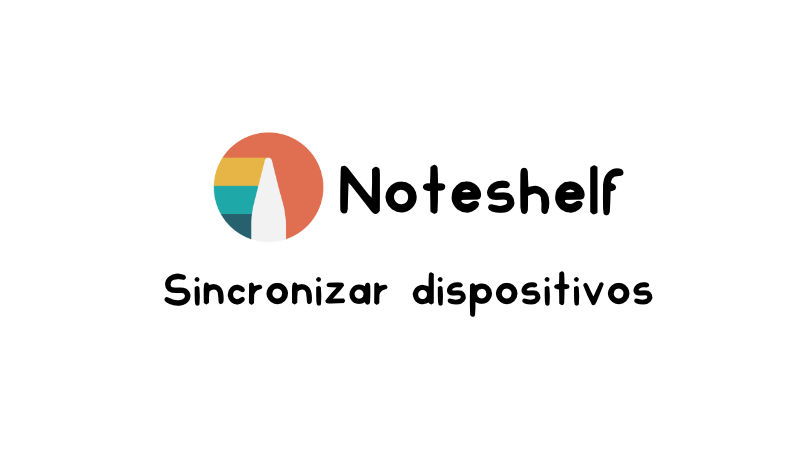 Cómo sincronizar tus apuntes y agendas utilizando Noteshelf App