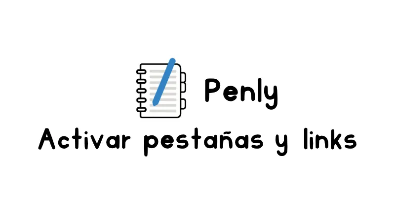 Cómo activar las pestañas y enlaces de cuaderno y agendas digitales en Penly