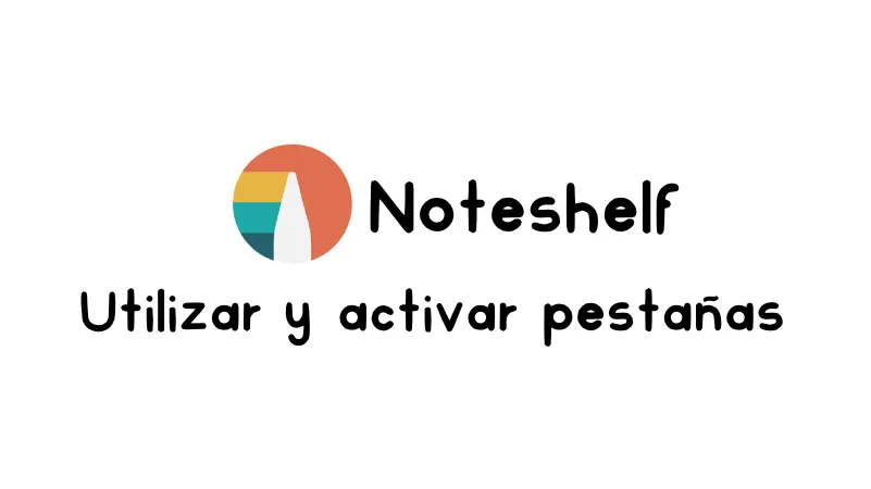 Cómo activar las pestañas y enlaces de cuaderno y agendas digitales en Noteshelf