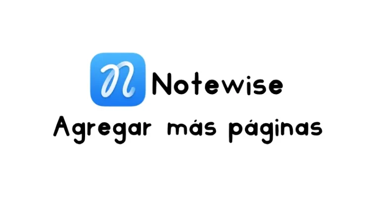 Cómo agregar más páginas en cuadernos y agendas digitales en Notewise