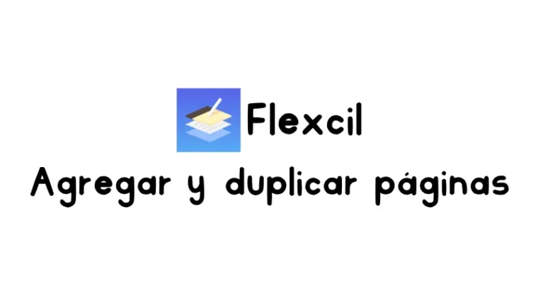 Cómo duplicar páginas en tus cuadernos y agendas digitales en Flexcil