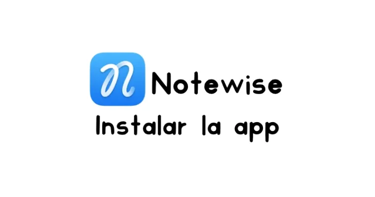 Cómo descargar Notewise paso a paso
