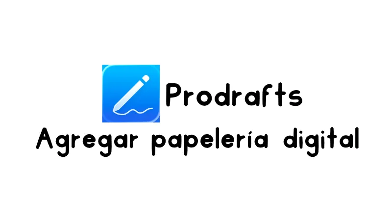 Cómo añadir agendas y cuadernos digitales en Prodrafts – infinite notes