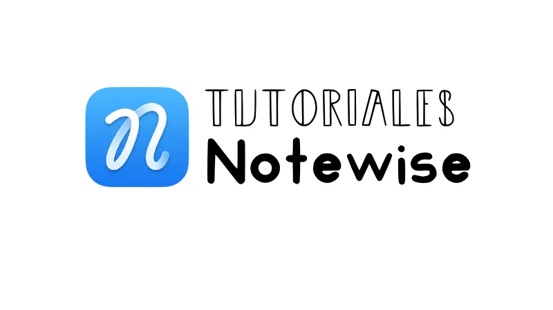Tutoriales de Notewise