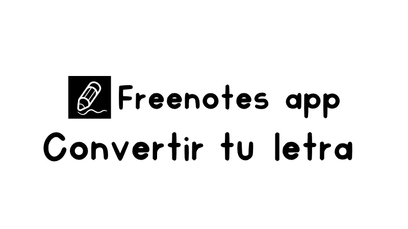 Cómo convertir tu letra manuscrita en texto en Freenotes