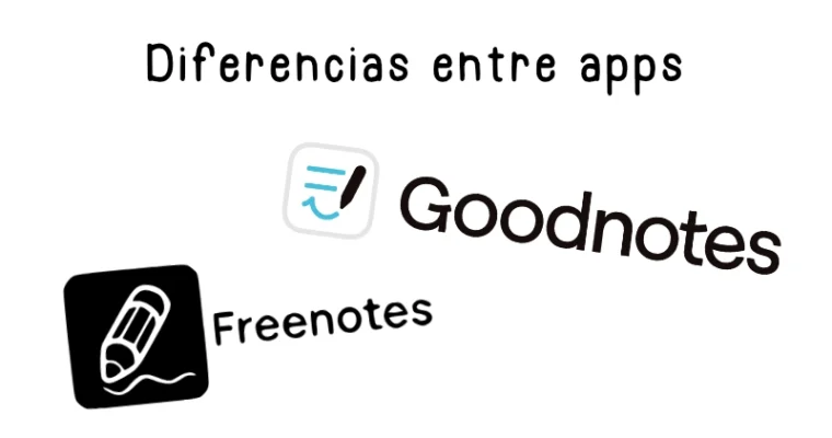 Goodnotes o Freenotes: ¿qué aplicación es mejor para tus apuntes digitales?