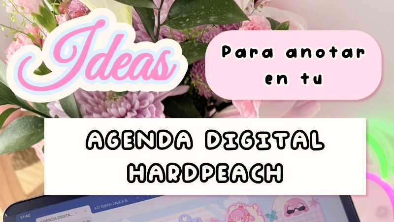 Ideas para anotar en tu agenda digital